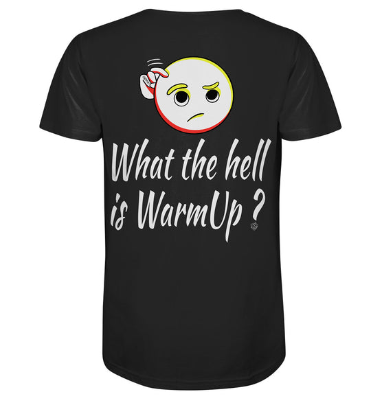 Men T-Shirt | WHAT THE HELL IS WARMUP - Back Print