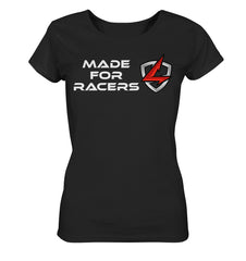 Ladies T-Shirt | MADE FOR RACERS - Front Print